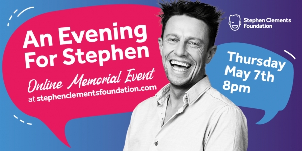 Online Memorial Event being held on May 7th to remember Stephen Clements