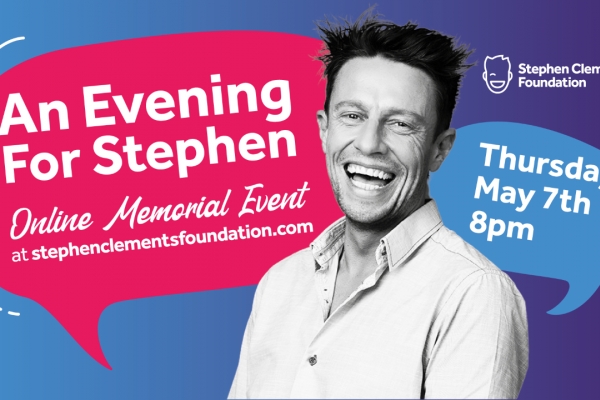 Online Memorial Event being held on May 7th to remember Stephen Clements
